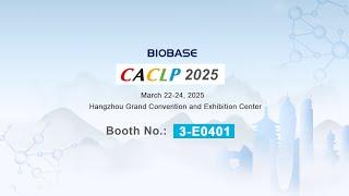 Innovation & Tech—Join BIOBASE at CACLP 2025!