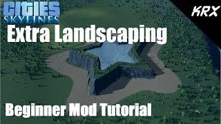 Extra Landscaping Tools Mod Tutorial and Overview - Cities Skylines