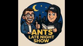 EP 6: Ant's Late Night Show - Biff Da Don