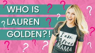 Who is Free Mama Founder Lauren Golden? (AND WHY YOU SHOULD CARE)