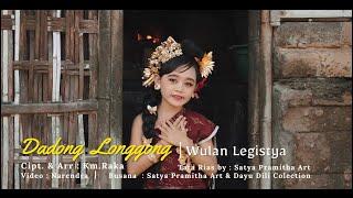 Dadong Longgong - Wulan Legistya ( Official Music Video )