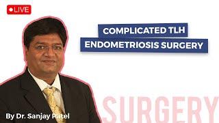 Complicated TLH Endometriosis Surgery| Mayflower Women's Hospital