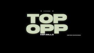 Mir Billz - Top Opp (Official Music Video) #FREEDITMAS