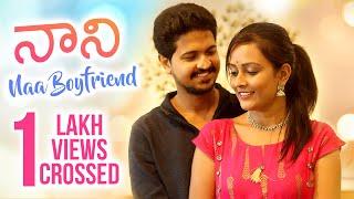 Nani Na Boyfriend | Heart Touching Love Story | Telugu Short Film 2020 | Directed by Naagaraaj Takur