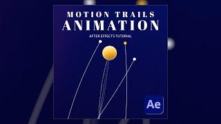 Motion Trails in After Effects · Animation Tutorial