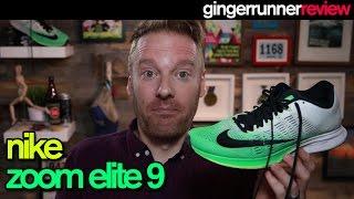 NIKE ZOOM ELITE 9 REVIEW | The Ginger Runner