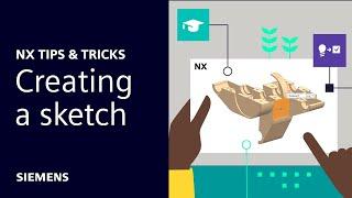 NX | Tips and Tricks | Creating a sketch