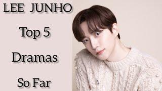 Top 5 Dramas of Lee Junho So Far ️