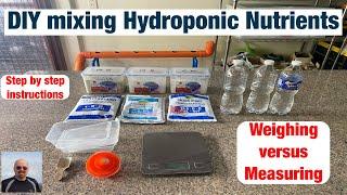 DIY mixing Hydroponic Nutrients