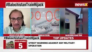 Over 500 Passengers Stranded as Pakistan Govt Confirms Train Attack | NewsX