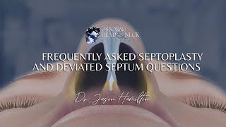 Septoplasty Frequently Asked Questions by Dr. Jason S. Hamilton