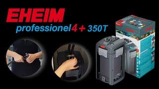 EHEIM professionel 4+ 350T - Installation