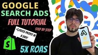 Google Search Ads Shopify Dropshipping Tutorial Step By Step | Get 5x ROAS Easily