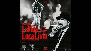LaVidaLocaLivin (feat. Chaiitiih)