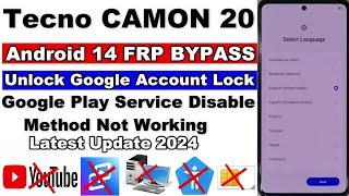 Tecno CAMON 20 (CK6) FRP Bypass Android 14 Without PC | Not Working Google Play Service Disable