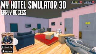 My Hotel Simulator 3D (Early Access) Android Gameplay