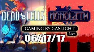 GamingByGaslight Live 06/17/17