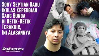 Sony Septian Ikhlas Kepergian Sang Ibu Di Saat Terakhir | Intens Investigasi | Eps 4321