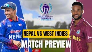 NEPAL VS WEST INDIES: PRE MATCH ANALYSIS - ICC CWC QUALIFIER ZIMBABWE 2023