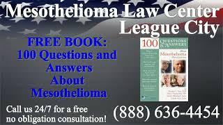 League City, TX - Mesothelioma & Asbestos - Lawyer | Attorney | Lawsuit - (Lung Cancer, Asbestosis)