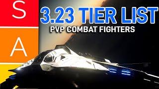 STAR CITIZEN COMBAT FIGHTER TIER LIST 3.23