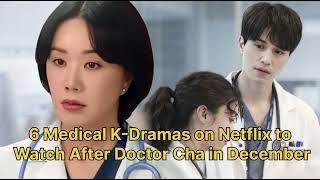 6 Medical K-Dramas on Netflix to Watch in December 