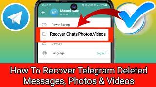 How To Recover Deleted Telegram Message, Chats, Photos, and Videos