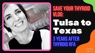 3 years after THYROID RFA: Meeting other patients and providers (VLOG)