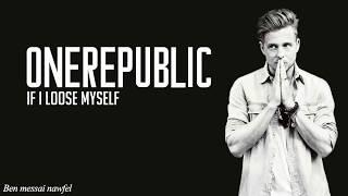 OneRepublic - If I Lose Myself Lyrics