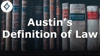 Austin's Definition of Law | Jurisprudence