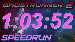 Ghostrunner 2 in 1 hour and 3 minutes (Ghostrunner 2 Speedrun 1:03:52)