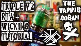 Triple V2 RTA + Wicking Tutorial | Vaping With Twisted 419 X Vandy Vape | The Vaping Bogan