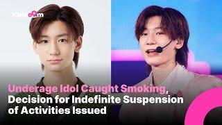 Underage Idol Caught Smoking, Decision for Indefinite Suspension of Activities Issued