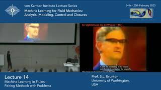 Machine Learning in Fluids: Pairing Methods with Problems (Prof. Steve L. Brunton)