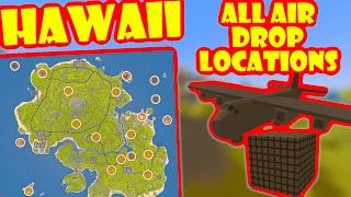 Unturned - ALL HAWAII AIR DROP LOCATIONS