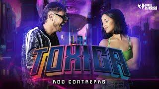 La Tóxica  (Video Oficial) - Rod Contreras