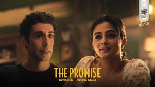 Tigmanshu Dhulia's The Promise – A Must-Watch | Royal Stag Barrel Select Shorts