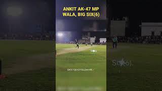ANKIT AK-47 #cricket #GKCCT20 #shortvideo #sixers #localcricket #biharsports #viralvideo