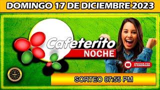 Resultado de EL CAFETERITO NOCHE del DOMINGO 17 de diciembre del 2023 #chance #cafeteritonoche