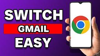 How To Switch Gmail Accounts On Chrome (2023)