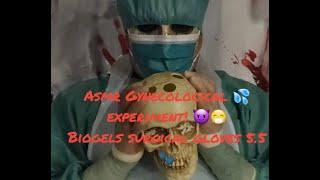 [Asmr gloves] GYNECOLOGICAL ASMR, Asmr LATEX GLOVES ASMR SURGEON X HALLOWEEN (PART2]