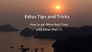 Edius 7: How to get More Real Time Playback - Part 1