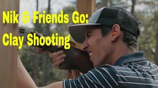 Nik & Friends Go: Clay Shooting