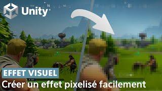 Unity : Créer un effet pixelisé facilement et rapidement  !