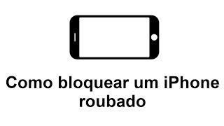 Como bloquear um iPhone roubado