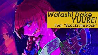 Bocchi the Rock! || Watashi Dake Yuurei|| English ver.