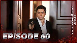 Valley Of The Wolves: Ambush | Episode 60 Full HD