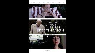 "The City of Your Final Destination" By Peter Cameron