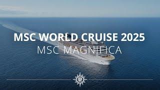 MSC World Cruise 2025 on board MSC Magnifica