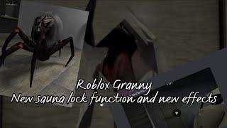 Roblox Granny New sauna lock function and new effects